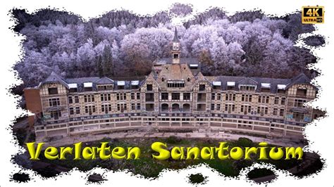 Verlaten Sanatorium De Borgoumont Du Basil Youtube