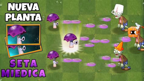 La Nueva Planta SETA MIEDICA en Acción Gameplay Oficial PvZ 2 YouTube