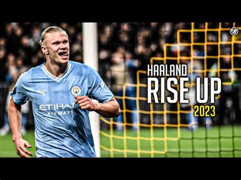 Erling Haaland Rise Up Thefatrat Goal Machine Skills Goals