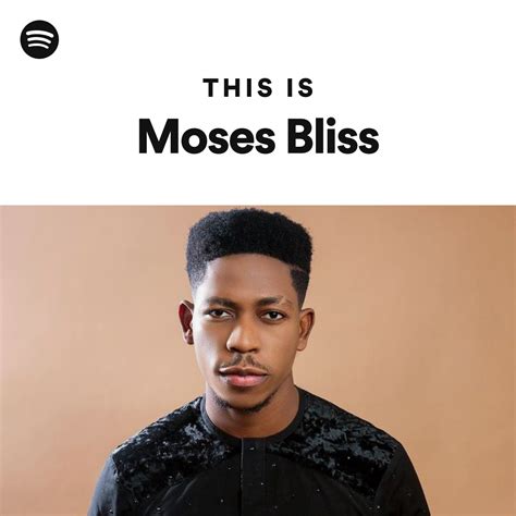 This Is Moses Bliss Playlist By Spotify Spotify