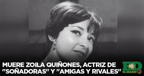 Muere Zoila Qui Ones Actriz De So Adoras Y Amigas Y Rivales