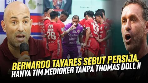 Berita Persija Hari Inipelatih Psm Makassar Bernardo Tavares Sebut