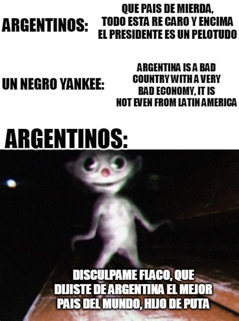 Argentina Es El Mejor Pais Meme Subido Por PERUAREX Memedroid