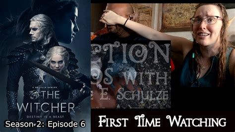 Author Watching The Witcher For The First Time Season 2 Episode 6 Dear Friend Youtube