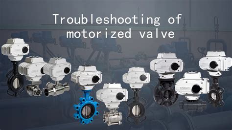 Troubleshooting of motorized valve - COVNA