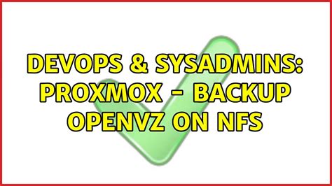 Devops Sysadmins Proxmox Backup Openvz On Nfs Solutions