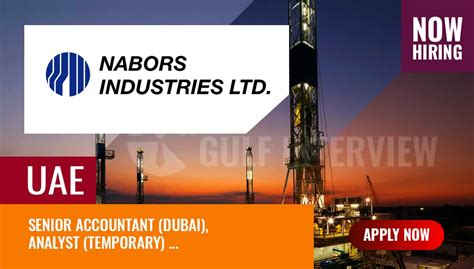 Nabors Industries Uae New Vacancies In Oil And Gas Sector Gulf Interview