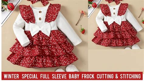 Beautiful Full Sleeve Winter Baby Frock Cutting And Stitching Youtube