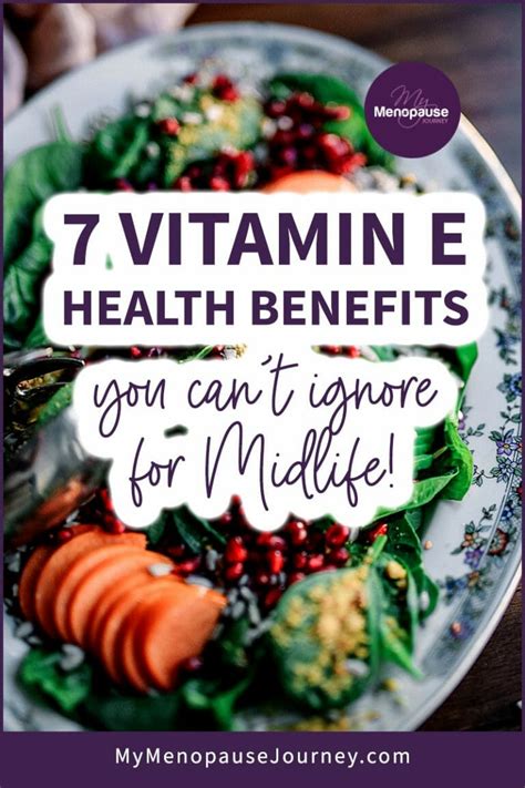 7 Vitamin E Health Benefits You Cant Ignore For Midlife