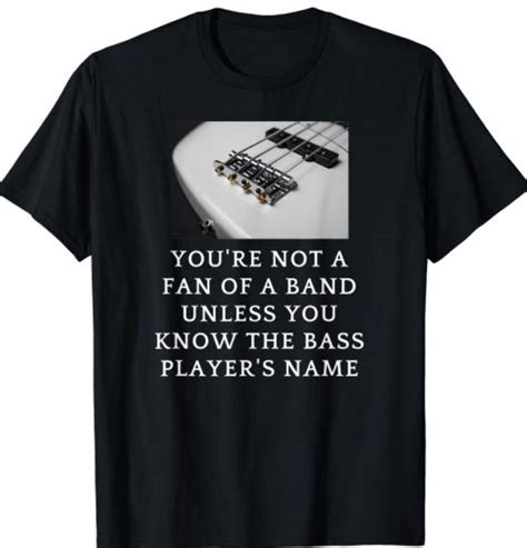 Bassist Shirt For Bass Guitar Accessories Do You Love Playing The Bass