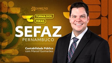 Turma Dos Feras Concurso Sefaz Pe Contabilidade P Blica Prof