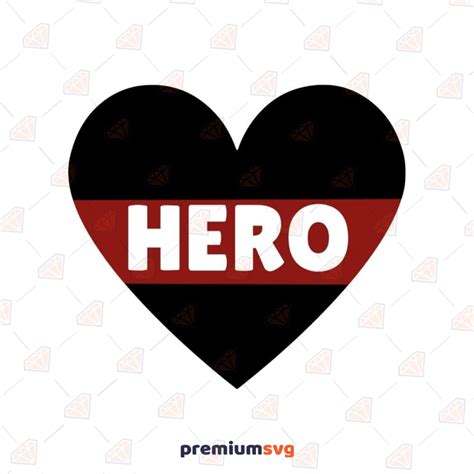 Heart Hero Firefighter Svg Cut File Firefighter Hero Svg Instant