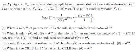 Solved Let X1 X2 Xn Denote A Random Sample From A