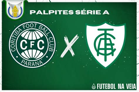 Palpite Coritiba X Am Rica Mg Brasileir O S Rie A