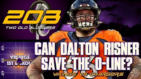 Can Dalton Risner Save The O Line As We Pregame The Vikings Vs