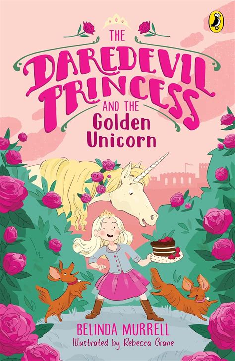 The Daredevil Princess And The Golden Unicorn Book 1 EBook Murrell