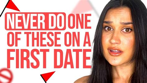 13 Things You Should Never Do On A First Date Youtube