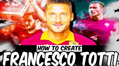 Francesco Totti Ea Sports Fc 24 Virtual Pro Lookalike Tutorial Youtube