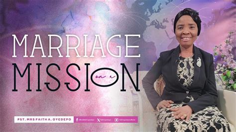 Marriage On A Mission Youtube