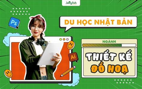 Du học Nhật ngành thiết kế đồ hoạ [xu hướng 2024]