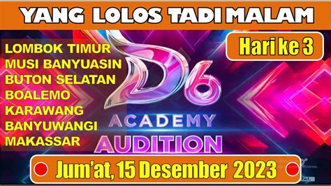 Yang Lolos Audisi Dangdut Academy Tadi Malam Hari Ke Jum At