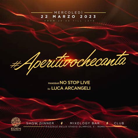 Eden Roma mercoledì 22 marzo 2023 Aperitivo Djset