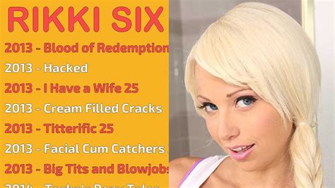 Rikki Six Movies List Youtube