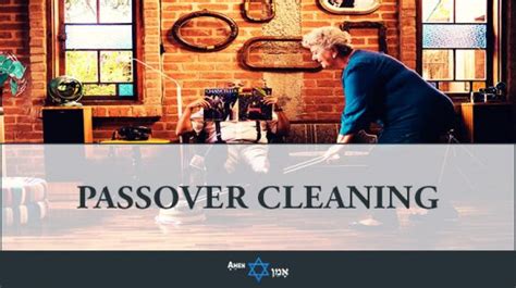 Passover Cleaning How To Clean Your House For Pesach Checklist 2022 Amen Vamen