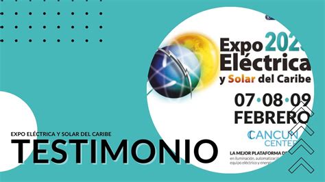 Testimonio Expo Eléctrica y Solar del Caribe 2023 CimePowerSystems