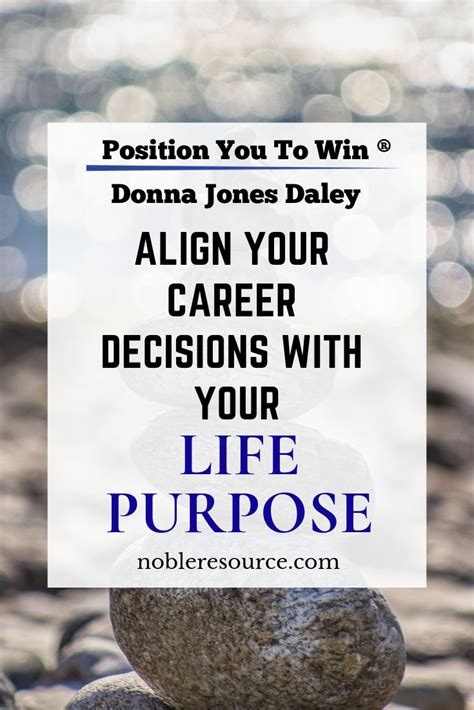 Align Your Career Decisions With Your Life Purpose Life Purpose