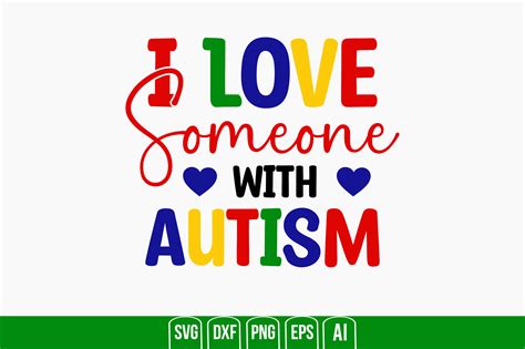 I Love Someone With Autism Graphic By Creativemim2001 Creative Fabrica