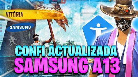 ConfiguraciÓn ⚙️ Xitada Completa 🇧🇷 Para Samsung A13 A13s 📱free Fire