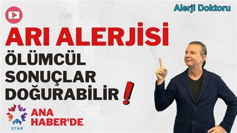 Arı Sokması Ölümcül Olabilir Alerji Doktoru Prof Dr Ahmet AKÇAY YouTube