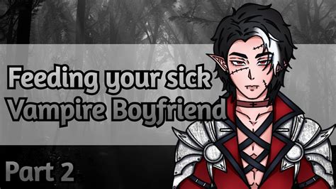 Vampire Boyfriend Feeds On You Fantasy Asmr Roleplay X Werewolf Listener Sick M4a Spicy