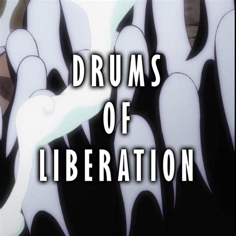 Drums Of Liberation Joyboy Return One Piece 1070 Song And Lyrics