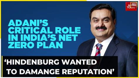 Hindenburg Report Aimed At Damaging Our Reputation Driving Down Our Stock Prices Adani At Agm