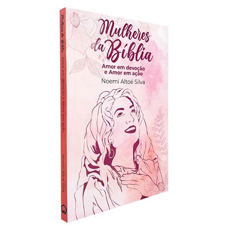 Kit Livros Mulheres Da B Blia Di Rio De Ora O Amando A Deus