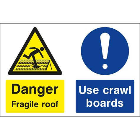 Danger Fragile Roof Use Crawl Boards Sign Eu Signs Ltd Sign