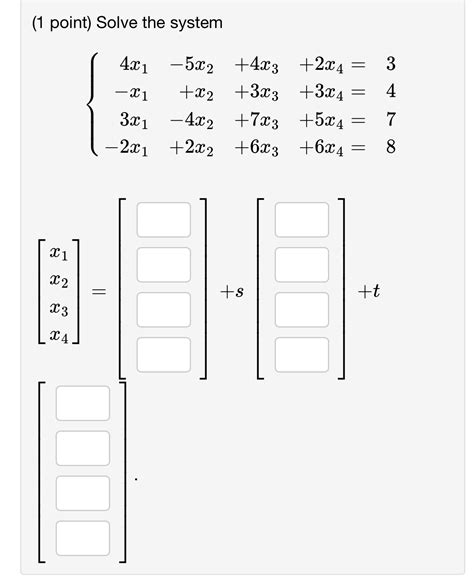 Solved Plz Fill In The Blanks Point Solve The System X