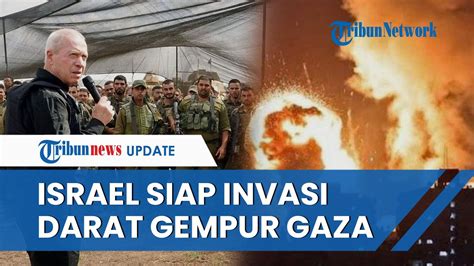 Terjun Ke Gaza Komandan Israel Beri Sinyal Segera Lakukan Invasi Darat