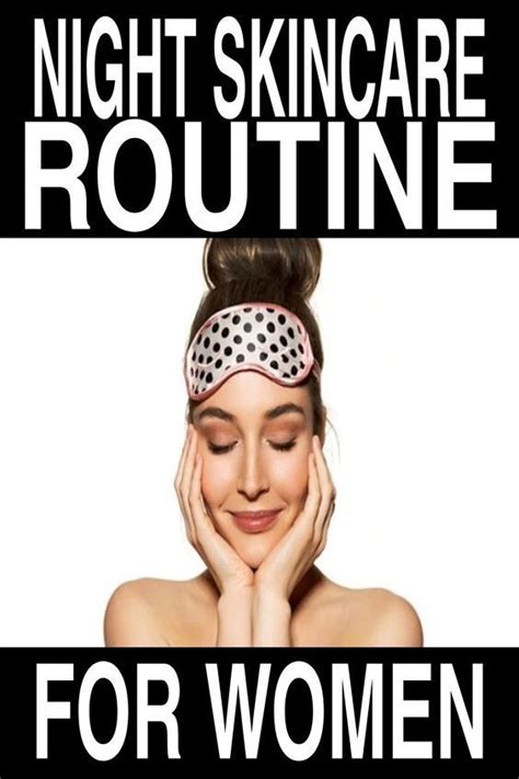 Night Skincare Routine Hydrate And Repair For Beautiful Skin