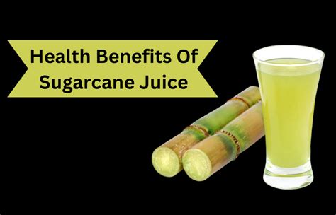 Health Benefits Of Sugarcane Juice