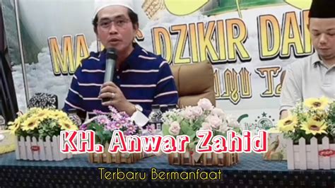 Terbaru Kh Anwar Zahid Pengajian Di Taicung Rugi Kalau