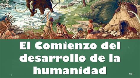 ⭐ El Comienzo Del Desarrollo De La Humanidad Paleolítico 📘 Aulamedia Historia Youtube