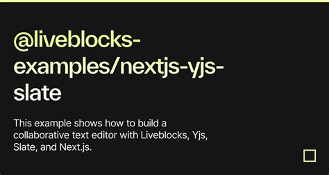 Liveblocks Examples Nextjs Yjs Slate Codesandbox