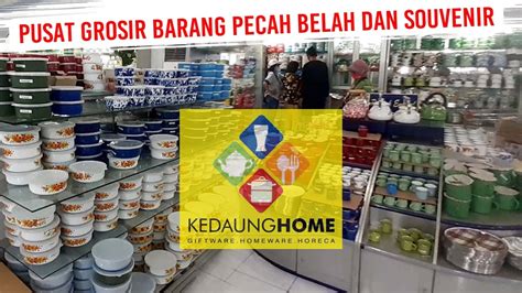 Grosir Barang Pecah Belah Kedaung Group Surabaya Youtube