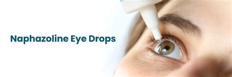 Naphazoline Eye Drops Uses Side Effects And Dosage