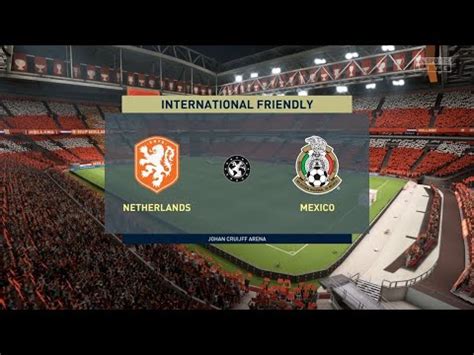 Netherlands Vs Mexico Live Premiere International Friendly