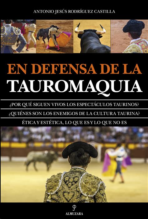 En Defensa De La Tauromaquia Editorial Almuzara