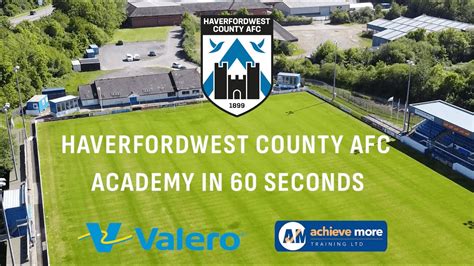 Haverfordwest County AFC Academy In 60 Seconds YouTube